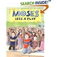 Moses Sees a Play (Moses Goes to) by Isaac Millman