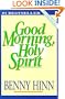 Good Morning Holy Spirit (Walker Large Print Books)