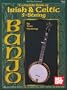 Mel Bay Complete Book of Irish and Celtic 5-String Banjo