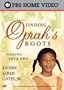 Finding Oprah's Roots - Finding Your Own
