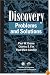 Discovery: Problems and Solutions