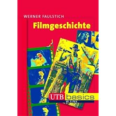 Filmgeschichte. UTB basics