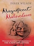 Magnificent malevolence : memoirs of a career in hell