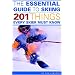 The Essential Guide to Skiing: 201 Things Every Skier Must Know