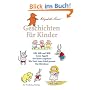 Geschichten f�r Kinder: Zilli, Billi und Willi - Guten Appetit - Der kleine Angsthase - Wie Putzi einen Pokal gewann - Das B�renhaus