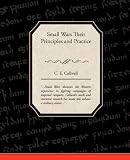 Small Wars Their Principles and Practice