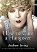 How to Cure a Hangover
