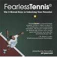 FearlessTennis: The 5 Mental Keys to Unlocking Your Potential (2 Disc Set) by  Jeff Greenwald