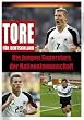 Tore f�r Deutschland - Die jungen Superstars der Nationalmannschaft