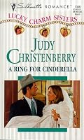 Ring For Cinderella (Lucky Charm Sisters) (Silhouette Romance, 1356 )