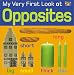 Opposites (My Very First Look At)