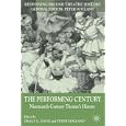 The Performing Century: Nineteenth-Century Theatre's History (Redefining British Theatre History) by Tracy C. Davis and Peter Holland