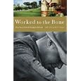 Worked to the Bone: Race, Class, Power, and Privilege in Kentucky by Pem Davidson Buck