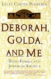 Deborah, Golda, and Me