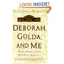 Deborah, Golda, and Me: Being Female and Jewish in America