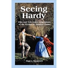 Seeing Hardy: Film and Television Adaptations of the Fiction of Thomas Hardy