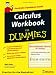 Calculus Workbook For Dummies (Dummies Series)