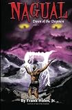 Nagual: Dawn Of The Dogmen