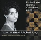 Schumann and Schubert Songs: Rachel Thorn & Owen Rees