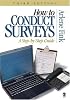 How to Conduct Surveys: A Step-by-Step Guide