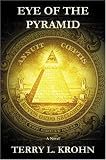 Eye of the Pyramid: A Novel