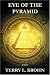 Eye of the Pyramid: A Novel
