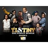 T.I. and Tiny: The Family Hustle