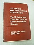 Managing organizational innovation