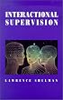 Interactional Supervision