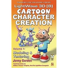 LightWave 3D 8 Cartoon Character Creation: Modeling and Texturing v. 1