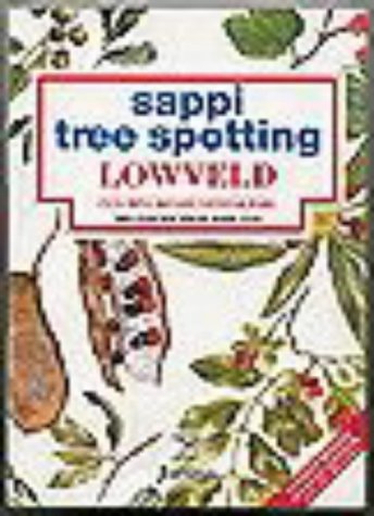 Lowveld: Including Kruger National Park (Sappi Tree Spotting)