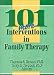 101 More Interventions in Family Therapy
