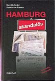 Hamburg skandalös. Chronik der Peinlichkeiten