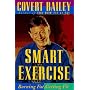 Smart Exercise: Burning Fat, Getting Fit