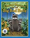 Chester Raccoon and the Big Bad Bully