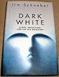 Dark White: Aliens, Abductions and the UFO Obsession