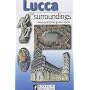 Lucca and Surroundings: New Practical Guide (Bonechi Travel Guides)
