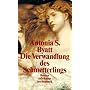 Die Verwandlung des Schmetterlings