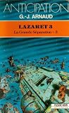 La Grande Séparation, tome 3 : Lazaret