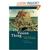 The Vision Thing: Myth, Politics and Psyche in the World