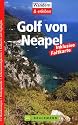 Golf von Neapel - Wandern und Erleben. Inklusive Faltkarte