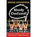 Bloody Confused! by Chuck Culpepper