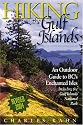 Hiking the Gulf Islands: An Outdoor Guide to BC's Enchanted Isles