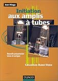 Initiation aux amplis � tubes
