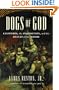 Dogs of God: Columbus, the Inquisition, and the Defeat of the Moors