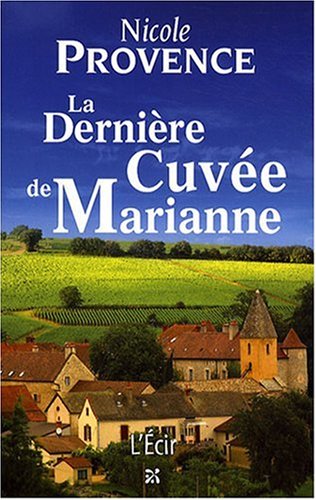 Derniere Cuvee de Marianne (la)