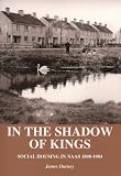 In the shadow of kings : social housing in Nass 1898-1984