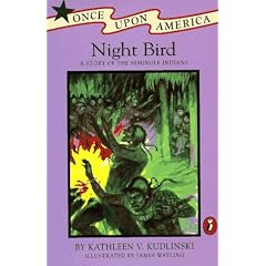 Night Bird: A Story of the Seminole Indians (Once Upon America)