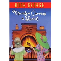 Murder Carries a Torch: A Southern Sisters Mystery (Southern Sisters Mysteries)