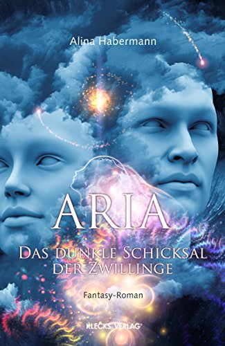 Aria: Das dunkle Schicksal der Zwillinge (German Edition)